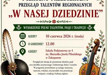 I Szkolno-przedszkolny przegląd talentów regionalnych „W NASEJ DZIEDZINIE”